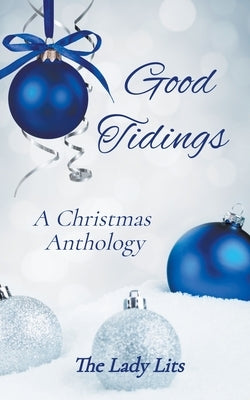 Good Tidings - A Christmas Anthology by Ness, Nancy