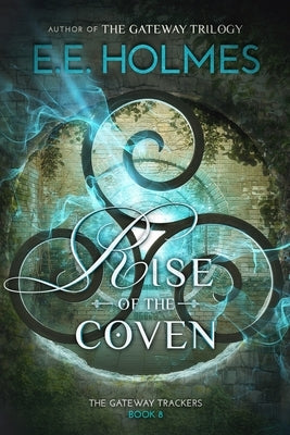 Rise of the Coven by Holmes, E. E.