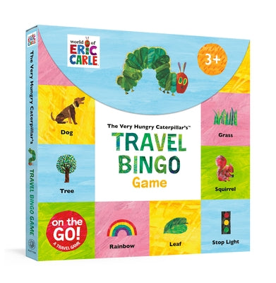 The Very Hungry Caterpillar's Travel Bingo Game: A Seek-And-Go Activity for Kids on the Go! by Carle, Eric