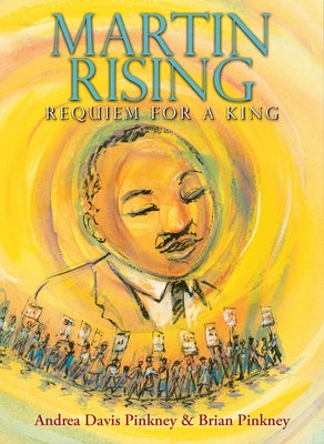 Martin Rising: Requiem for a King by Pinkney, Andrea Davis