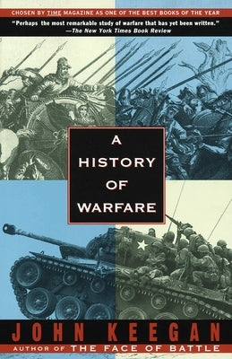 A History of Warfare by Keegan, John