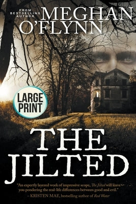 The Jilted: Large Print by O'Flynn, Meghan