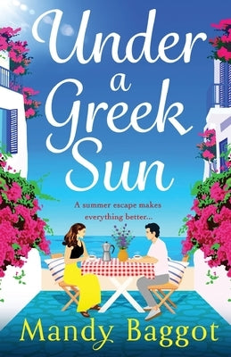 Under a Greek Sun by Baggot, Mandy