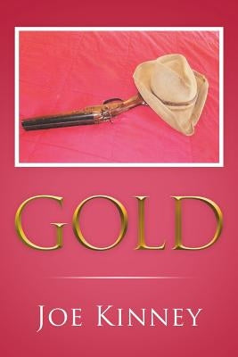 Gold by Kinney, Joe