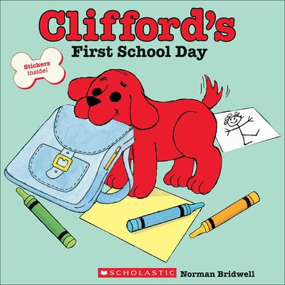 Clifford's First School Day by Bridwell, Norman