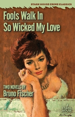 Fools Walk In / So Wicked My Love by Fischer, Bruno