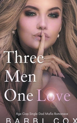 Three Men One Love by Cox, Barbi