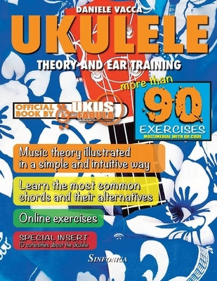 Ukulele. Theory and Ear Training by Vacca, Daniele