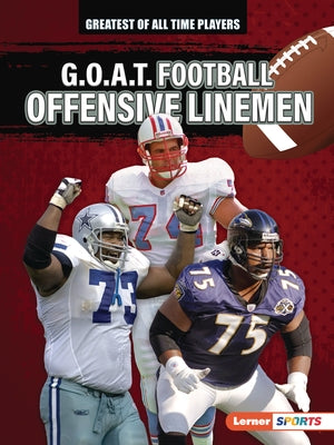 G.O.A.T. Football Offensive Linemen by Stewart, Audrey