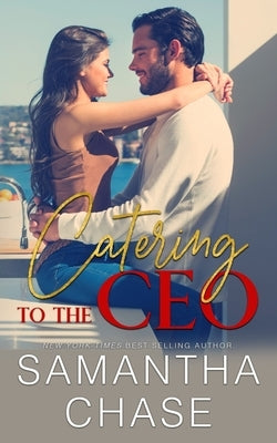 Catering to the CEO by Chase, Samantha