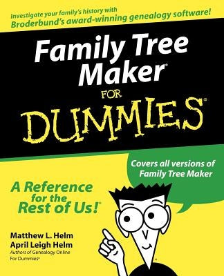 Family Tree Maker for Dummies by Helm, Matthew L.