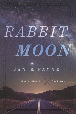 Rabbit Moon by Payne, Jan D.