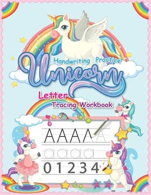 Handwriting Practice Unicorn Letter Tracing Workbook: Letter Tracing for Kindergarten Workbook (Little Learner Workbooks more than 100+ pages) - For C by Kapan, Sabidea