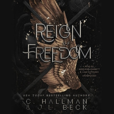 Reign of Freedom by Beck, J. L.