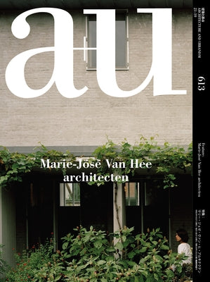 A+u 21:10, 613: Marie-José Van Hee Architecten by A+u Publishing