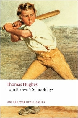 Tom Brown's Schooldays by Hughes, Thomas