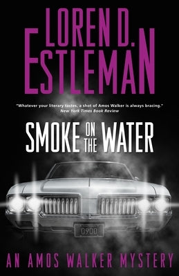 Smoke on the Water by Estleman, Loren D.