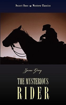 The Mysterious Rider by Grey, Zane