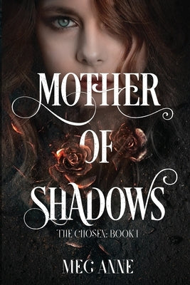 Mother of Shadows by Anne, Meg