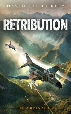 Retribution by Corley, David Lee