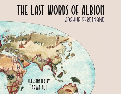 The Last Words of Albion by Ferdinand, Joshua