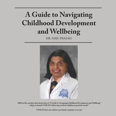 A Guide to Navigating Childhood Development and Wellbeing by Prasad, Niru