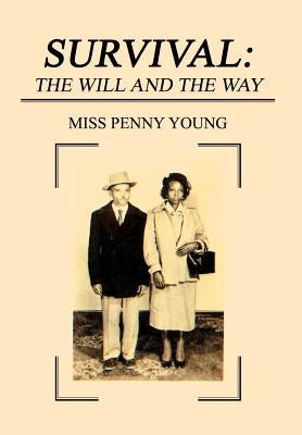 Survival: The Will and The Way by Young