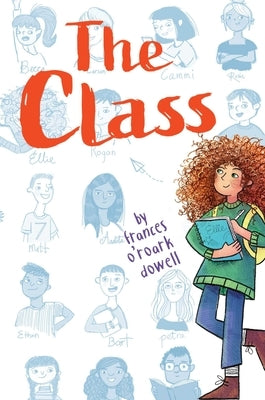 The Class by Dowell, Frances O'Roark