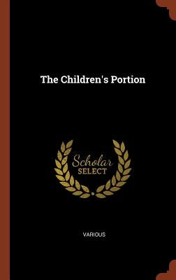 The Children's Portion by Various