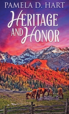 Heritage And Honor by Hart, Pamela