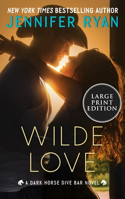 Wilde Love: A Dark Horse Dive Bar Novel by Ryan, Jennifer