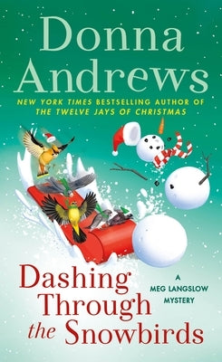 Dashing Through the Snowbirds: A Meg Langslow Mystery by Andrews, Donna