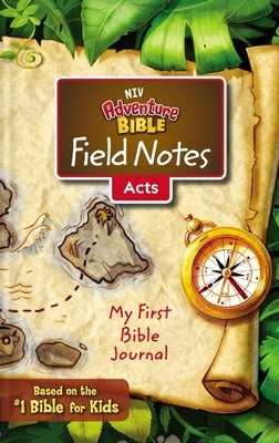 Niv, Adventure Bible Field Notes, Acts, Paperback, Comfort Print: My First Bible Journal by Zondervan