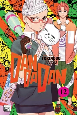 Dandadan, Vol. 12 by Tatsu, Yukinobu