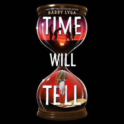 Time Will Tell by Lyga, Barry