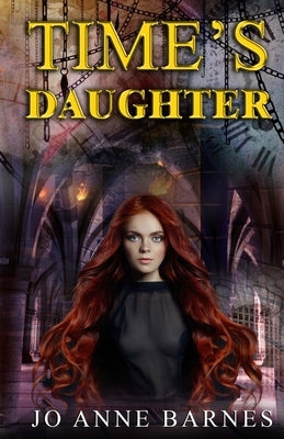 Time's Daughter by Barnes, Jo Anne