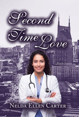 Second Time Love: Book 3 by Carter, Nelda Ellen