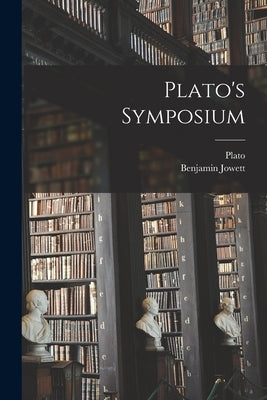 Plato's Symposium by Plato