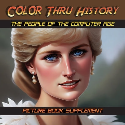 The People of the Computer Age: Picture Book Supplement by Learn & Color Books