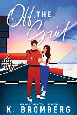 Off the Grid (Alternate Cover) by Bromberg, K.