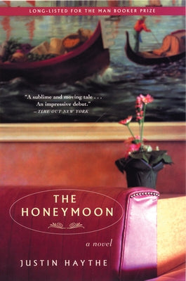 The Honeymoon by Haythe, Justin