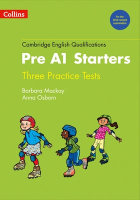 Cambridge English Qualifications - Practice Tests for Pre A1 Starters by Collins