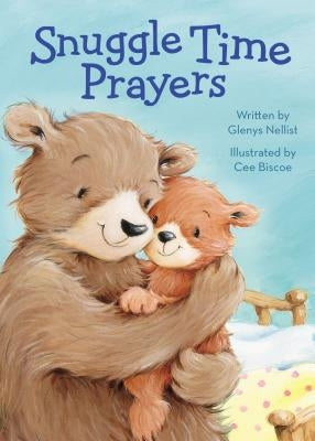 Snuggle Time Prayers by Biscoe, Cee