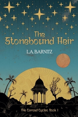 The Stonebound Heir by Barnitz, L. a.