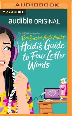 Heidi's Guide to Four Letter Words by Sivec, Tara