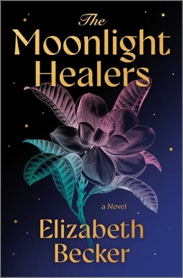 The Moonlight Healers by Becker, Elizabeth