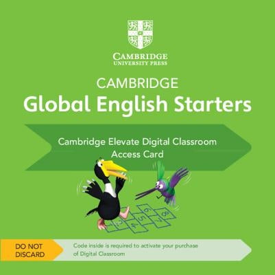 Cambridge Global English Starters Cambridge Elevate Digital Classroom (1 Year) Access Card by Harper, Kathryn