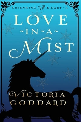 Love-in-a-Mist by Goddard, Victoria