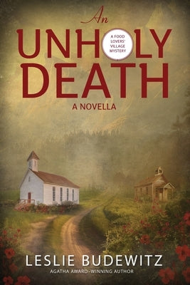 An Unholy Death-A Novella by Budewitz, Leslie