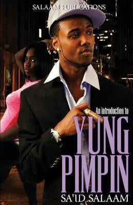 Yung Pimpin by Salaam, Sa'id